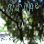 Minmae - Your Band Controls The Weather [e.p.] EMU