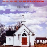 Alex Chilton - High Priest / Black List