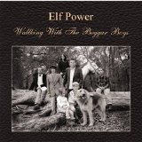 Elf Power - Walking With The Beggar Boys EMU