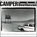 Camper Van Beethoven - Camper Van Beethoven Is Dead: Long Live Camper Van Beethoven