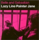 Belle & Sebastian - "Lazy Line Painter Jane" (single)