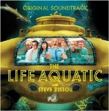 Various artists - The Life Aquatic With Steve Zissou [Soundtrack]