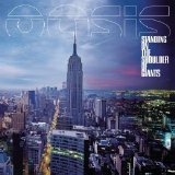 Oasis - Standing On The Shoulder Of Giants (Disc 1)
