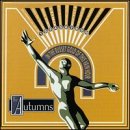 The Autumns - In The Russet Gold Of This Vain Hour EMU