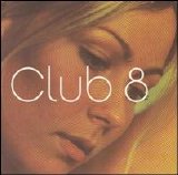 Club 8 - Club 8 EMU