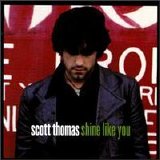 The Scott Thomas Band - Shine Like You