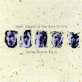 Mark Burgess & The Sons Of God - Spring Blooms Tra-La (Disc 2)