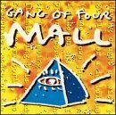Gang Of Four - Mall MISSING