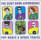 The Clint Boon Experience - Pop Music And Space Travel EMU