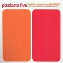 Pizzicato Five - The Fifth Release From Matador EMU