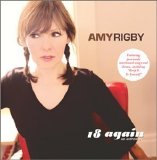 Amy Rigby - 18 Again An Anthology EMU