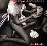 The Blue Aeroplanes - Life Model