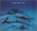 Frazier Chorus - Ray