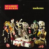 The Mekons - So Good It Hurts EMU
