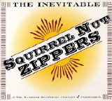 Squirrel Nut Zippers - The Inevitable