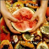 Kate Bush - "Eat The Music" (single)