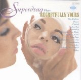 Superdrag - Regretfully Yours