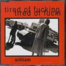 William Reid - "Tired Of Fucking" (single)