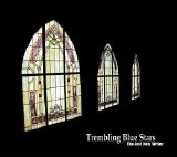 Trembling Blue Stars - The Last Holy Writer EMU