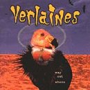 The Verlaines - Way Out Where