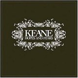 Keane - Hopes And Fears [Expanded]