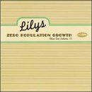 Lilys - Zero Population Growth: Bliss Out 15