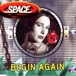 Space - "Begin Again" (single 2) EMU