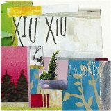 Xiu Xiu - La Foret EMU