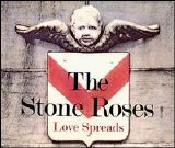 The Stone Roses - "Love Spreads" (single)
