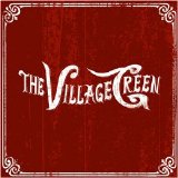 The Village Green - The Village Green [e.p.]