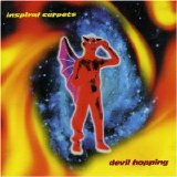 Inspiral Carpets - Devil Hopping
