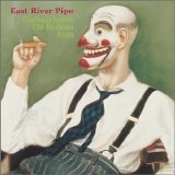 East River Pipe - Garbageheads On Endless Stun EMU