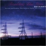 Trembling Blue Stars - Bathed In Blue EMU