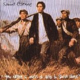 Saint Etienne - You Need A Mess Of Help To Stand Alone