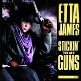 Etta James - Stickin' to My Guns