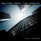 Sounds From The Ground - High Rising