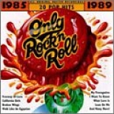 Various artists - Only Rock 'N Roll 1985-1989 - 20 Pop Hits