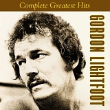 Lightfoot, Gordon - Greatest Hits...Lightfoot (Complete Greatest Hits)