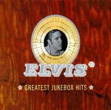 Elvis Presley - Greatest Jukebox Hits