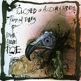 Various Artists - Closed on Account of Rabies: Poems and Tales of Edgar Allan Poe