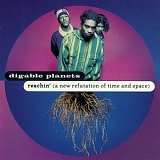 Digable Planets - Reachin' (A New Refutation Of Time And Space)
