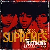 Diana Ross & The Supremes - Diana Ross and the Supremes - The Ultimate Collection