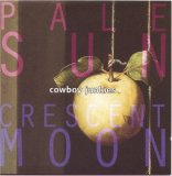 Cowboy Junkies - Pale Sun, Crescent Moon