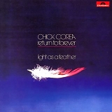 Chick Corea and Return to Forever - Light as a Feather