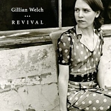 Gillian Welch - Revival