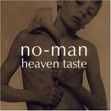 No-Man - Heaven Taste