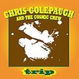 Chris Colepaugh And The Cosmic Crew - Trip