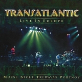Transatlantic - Live In Europe