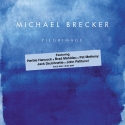 Michael Brecker - Pilgrimage