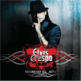 Elvis Crespo - Regreso El Jefe (2007) - Latin [www.torrentazos.com]